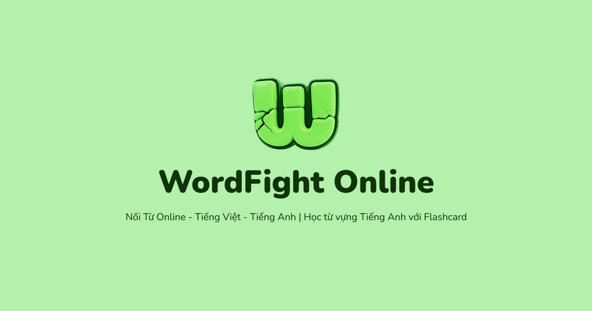 Trò Chơi Nối Từ Online - Game Nối Chữ | WordFight
